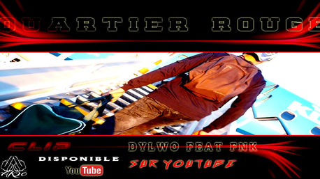 Dyl.wo Feat Fnk - Quartier Rouge/Clip Officiel (1er Extrait Nouvel EP "La Roue Tourne"